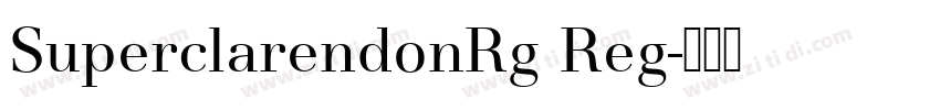 SuperclarendonRg Reg字体转换